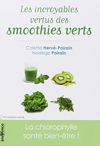 Les incroyables vertus des smoothies verts