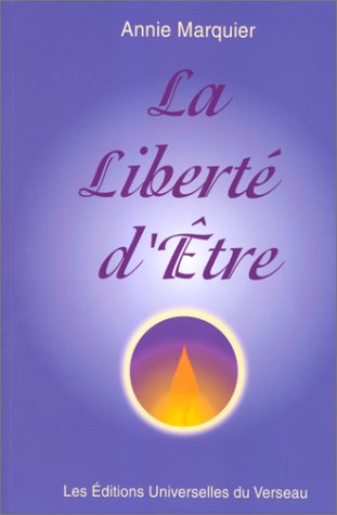 La liberté d’être ou la voie de la plénitude