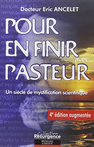 Pour en finir avec Pasteur