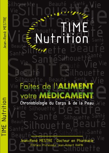 TIME Nutrition “Faites de l’aliment votre médicament”