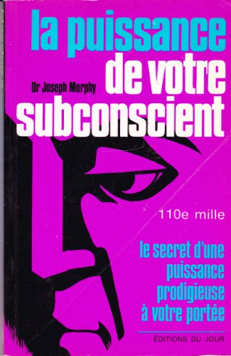 La puissance de votre subconscient